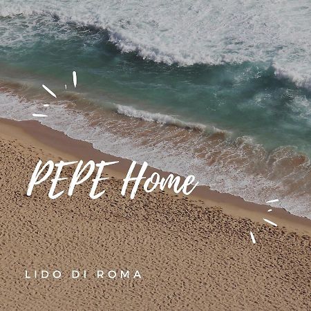 PEPE Home Lido di Roma Lido di Ostia Esterno foto